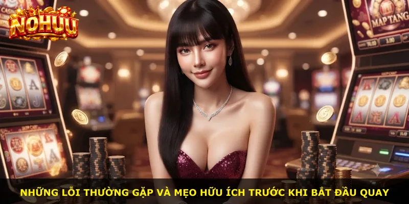 Những lỗi thường gặp và mẹo hữu ích trước khi bắt đầu quay
