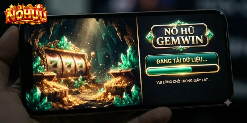 Nổ Hũ Gemwin – Gói Trọn Kinh Nghiệm Vào Một Bài