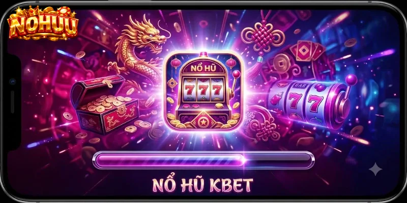 Nổ Hũ Kbet: Từ Luật Chơi Đến Ván Đầu Tiên
