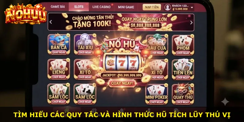 Tìm hiểu các quy tắc và hình thức hũ tích lũy thú vị