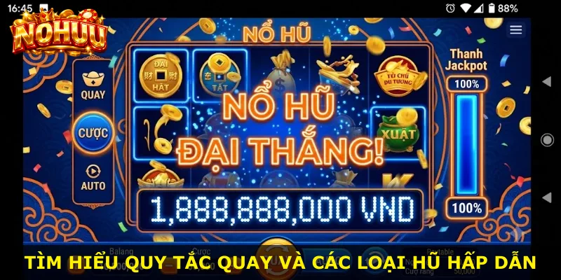 Tìm hiểu quy tắc quay và các loại hũ hấp dẫn